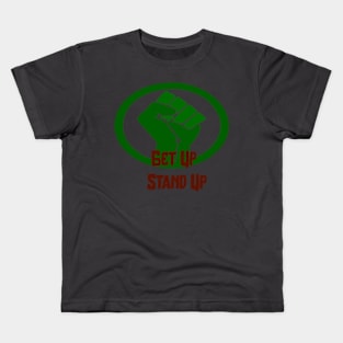 Get up stand up! Kids T-Shirt